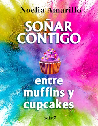 Soñar contigo entre muffins y cupcakes - undefined