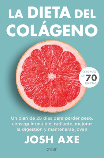 La dieta del colágeno: Un plan de 28 días para perder peso, conseguir una piel radiante, mejorar la digestión y mantenerse joven - undefined