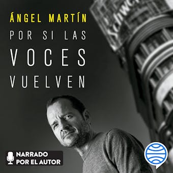 Por si las voces vuelven