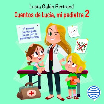 Cuentos de Lucía, mi pediatra 2 - undefined