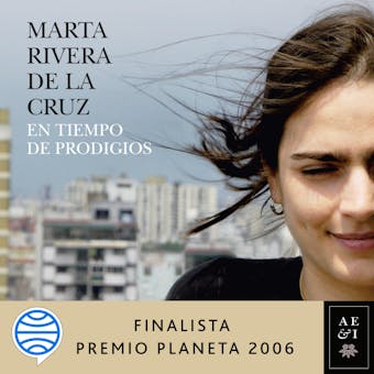 En tiempo de prodigios: Finalista Premio Planeta 2006
