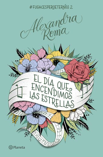 El día que encendimos las estrellas: #fugacesperoeternos2