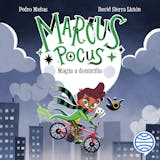 Portada de Marcus Pocus 1. Magia a domicilio