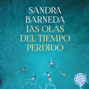 Las olas del tiempo perdido - Sandra Barneda