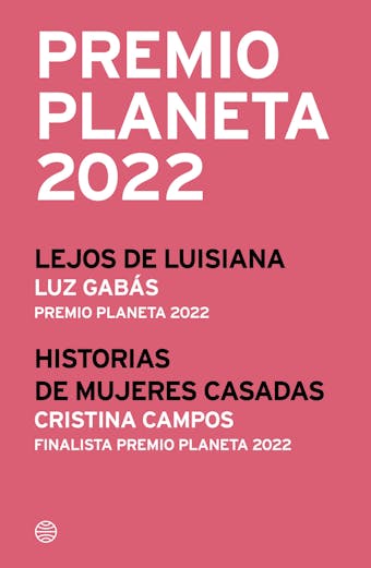 Premio Planeta 2022: ganador y finalista (pack) - undefined