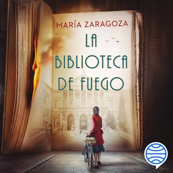 La biblioteca de fuego: Premio Azorín de Novela 2022