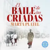Portada de El baile de las criadas : Premio de Novela Fernando Lara 2026