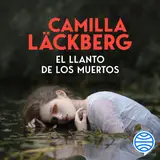 Portada de El llanto de los muertos (Los crímenes de Fjällbacka)