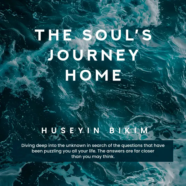 The Soul´s Journey Home : 