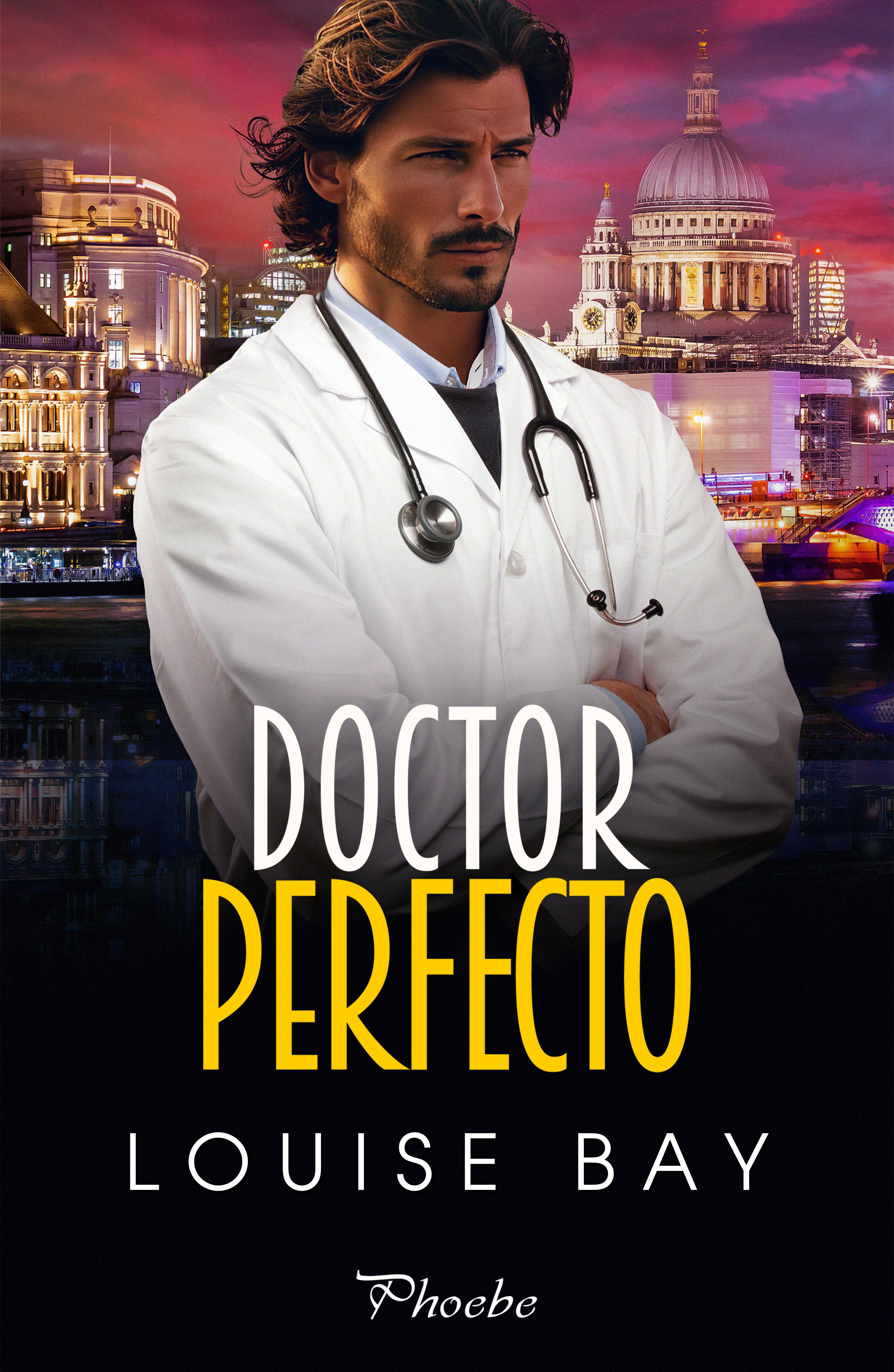 Doctor Perfecto | E-book | Louise Bay | Nextory