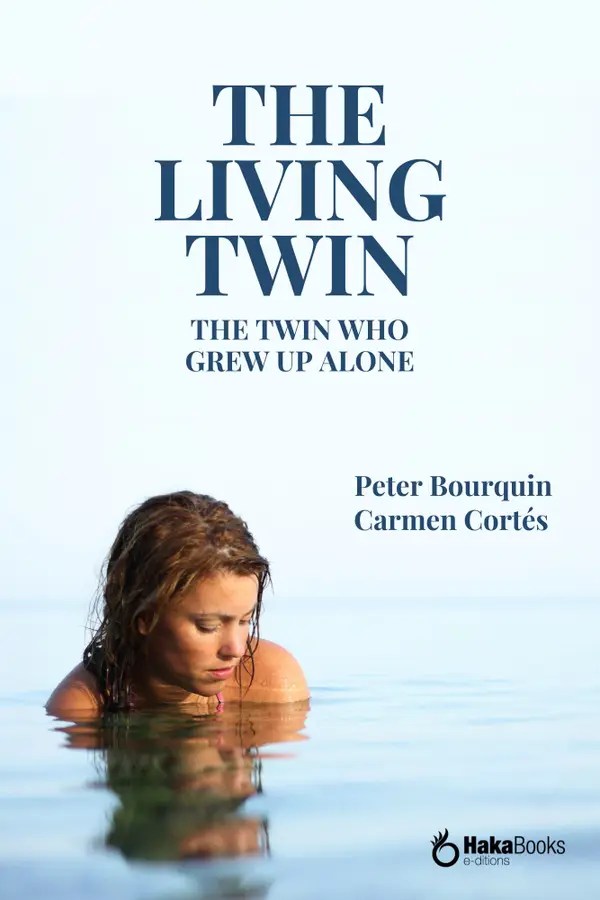 The living twin : The twin who grew up alone