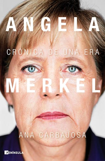 Angela Merkel: Crónica de una era - undefined