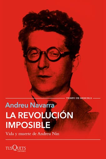 La revolución imposible: Vida y muerte de Andreu Nin - undefined