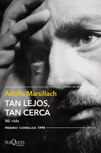 Tan lejos, tan cerca: Mi vida - Adolfo Marsillach