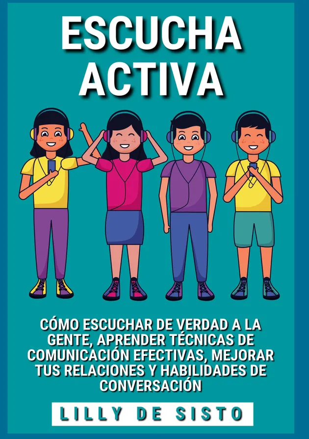 Escucha activa | E-book | Lilly De Sisto | Nextory