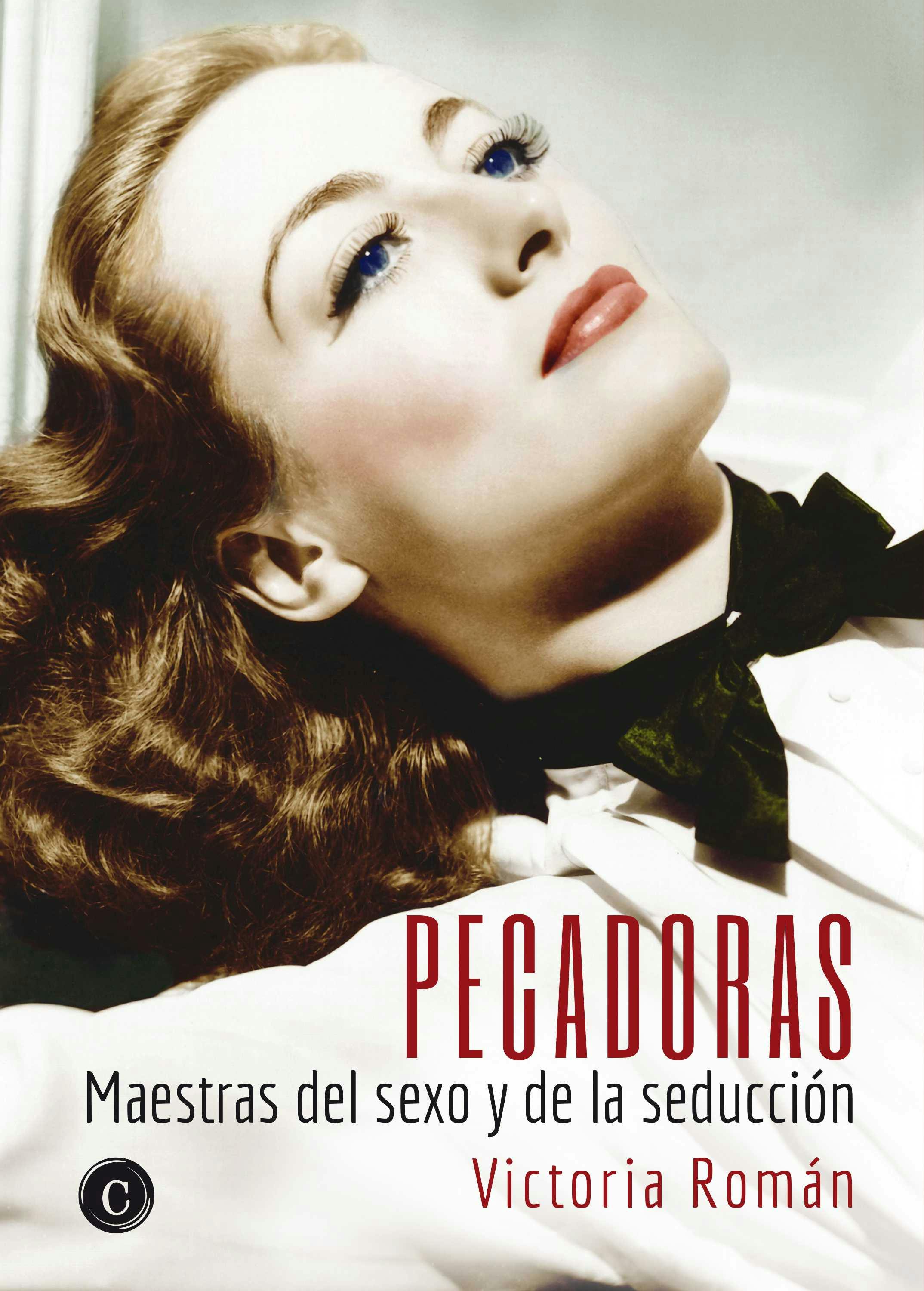 Pecadoras: Maestras Del Sexo Y La Seducción | E-bok | Victoria Román |  Nextory