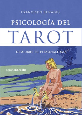 Psicología del tarot: Descubre tu personalidad - Francisco Benages