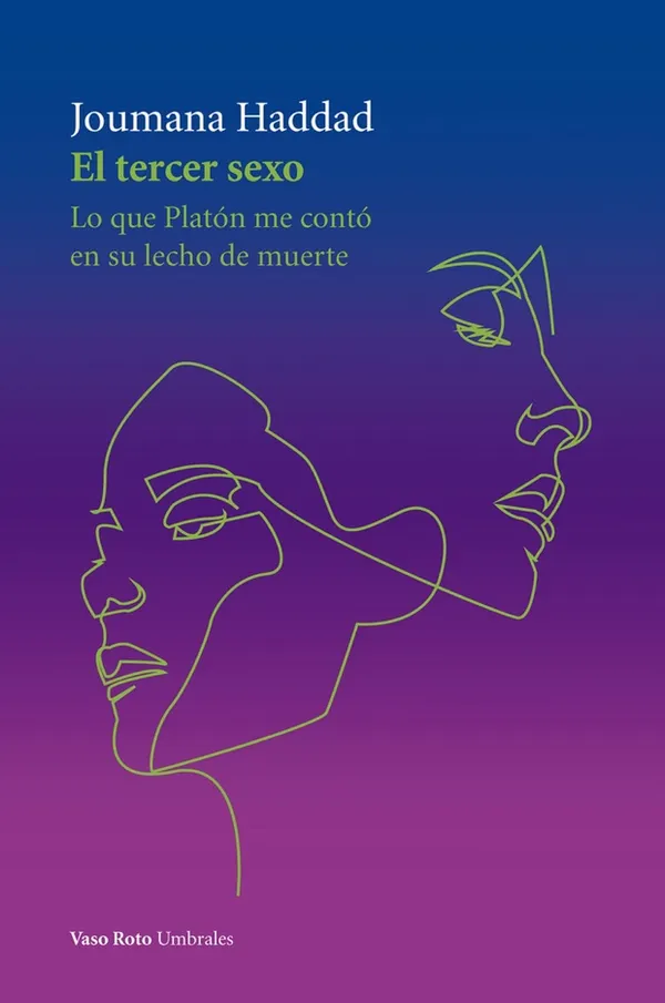 El tercer sexo : Lo que Platón me contó en su lecho de muerte