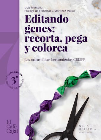 Editando genes: recorta, pega y colora: Las maravillosas herramientas CRISPR - Lluís Montoliu