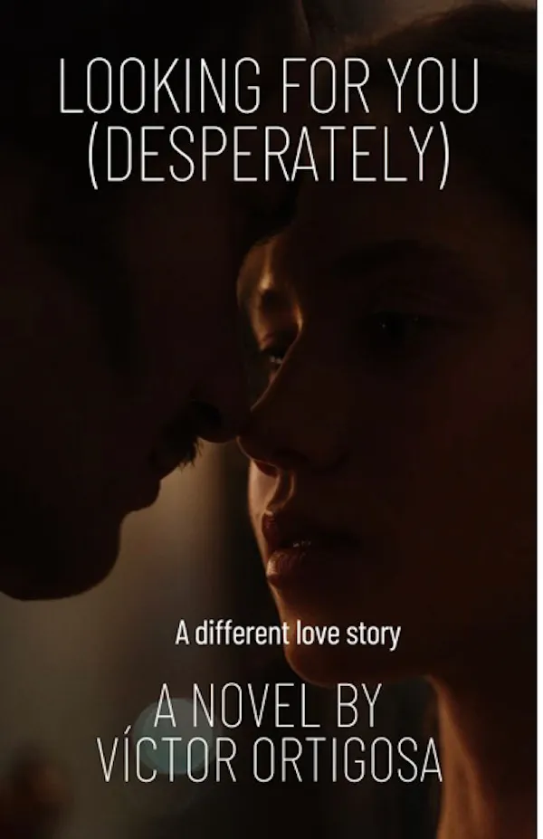 Looking for you (desperately) : A different love story