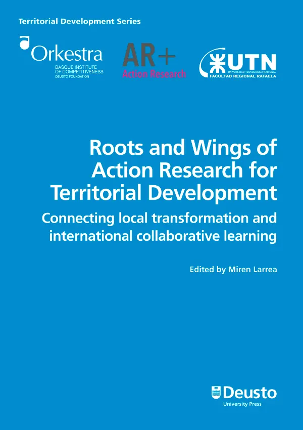 Roots and Wings of Action Research for Territorial Development : Connecting local transformation and international collaborative learning