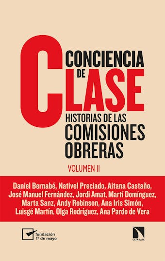 Conciencia de clase Vol. II: Historias de las comisiones obreras