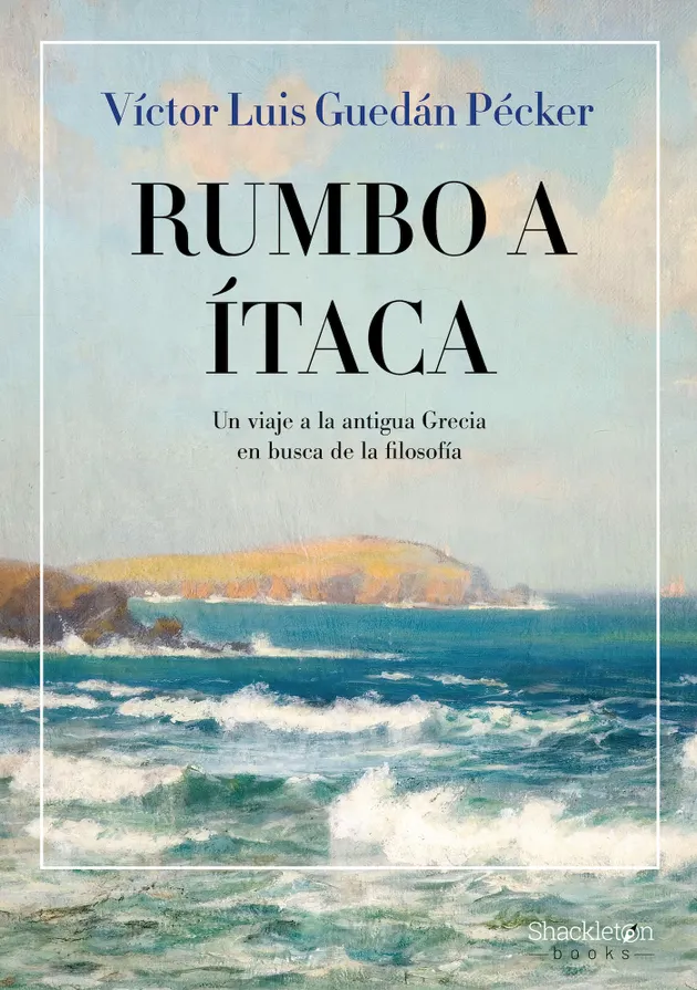 Rumbo a Ítaca : Un viaje a la antigua Grecia en busca de la filosofía ...