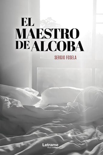 El Maestro de Alcoba - Sergio Fosela