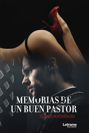 Memorias de un buen pastor - Héctor Montenegro