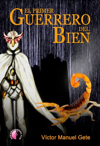 El primer Guerrero del Bien - Víctor M. Gete