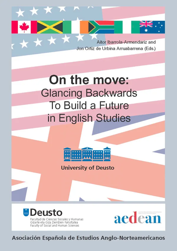 On the move : Glancing Backwards To Build a Future in English Studies (39 Congreso AEDEAN, 2016)