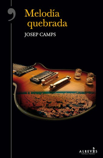 Melodía quebrada: Novela Negra - Josep Camps