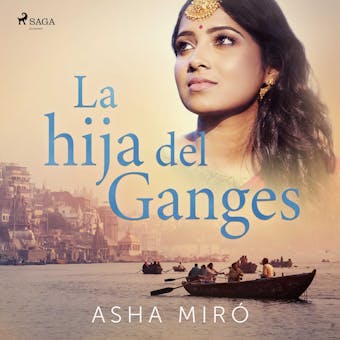 La hija del Ganges - Asha Miró