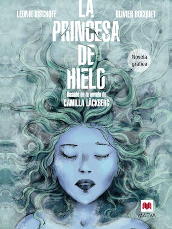 La princesa de hielo Novela Gráfica: Basada en la novela de Camilla Läckberg - undefined