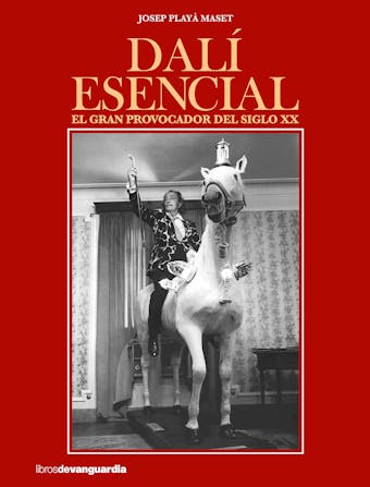 Dalí esencial: El gran provocador del siglo XX - undefined