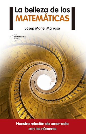 La belleza de las matemáticas - Josep Manel Marrasé