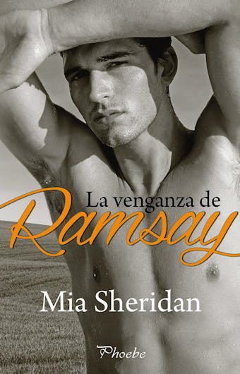 La venganza de Ramsay - Mia Sheridan