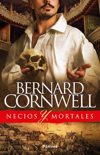 Necios y mortales - Bernard Cornwell