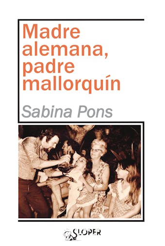 Madre alemana, padre mallorquín - Sabina Pons