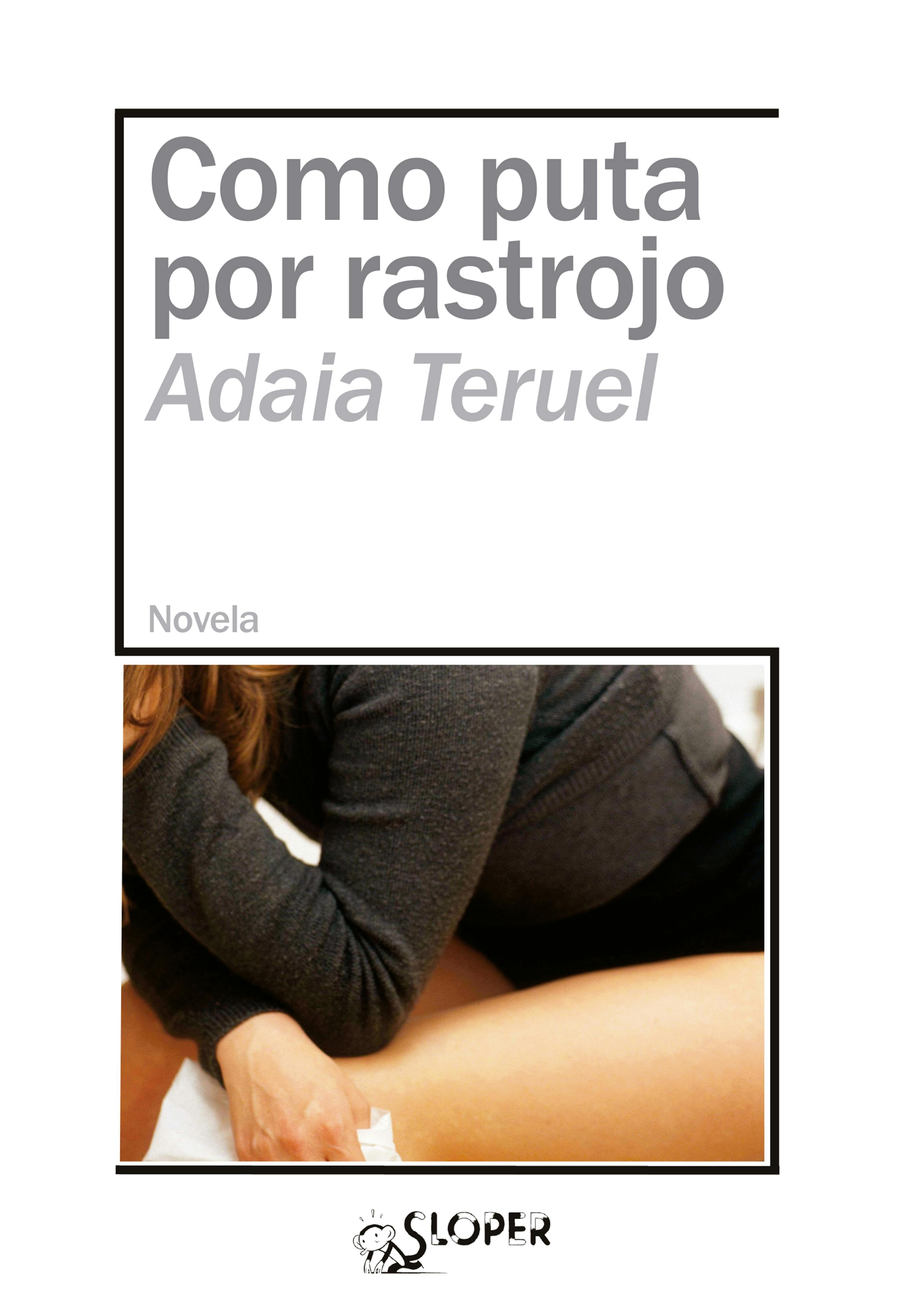 Como Puta Por Rastrojo | E-book | Adaia Teruel | Nextory