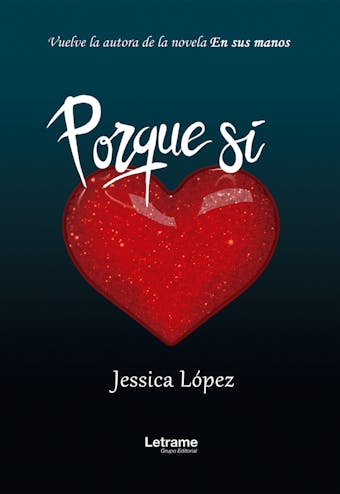 Porque sí - Jessica López Villanueva