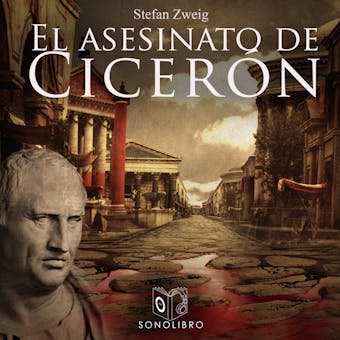 El asesinato de Cicerón - Dramatizado - Stefan Zweig