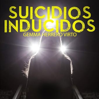 Suicidios inducidos - Gemma Herrero Virto