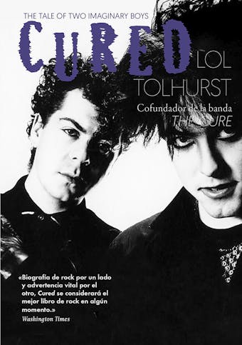Cured: The Tale of Two Imaginary Boys - Lol Tolhurst