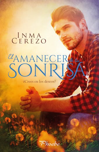El amanecer de tu sonrisa - Inma Cerezo