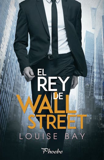 El rey de Wall Street - Louise Bay