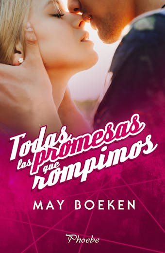 Todas las promesas que rompimos - May Boeken