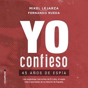 Yo confieso - Fernando Rueda, Mikel Lejarza