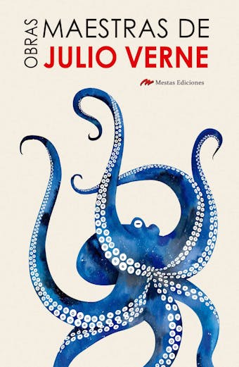 Obras Maestras de Julio Verne: 20.000 leguas de viaje submarino, Vuelta al mundo en 80 días y Viaje al centro de la Tierra - Julio Verne