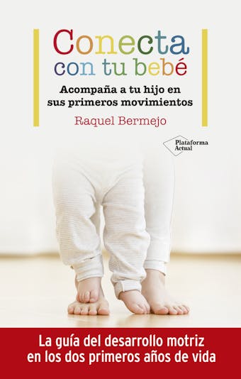 Conecta con tu bebé - Raquel Bermejo